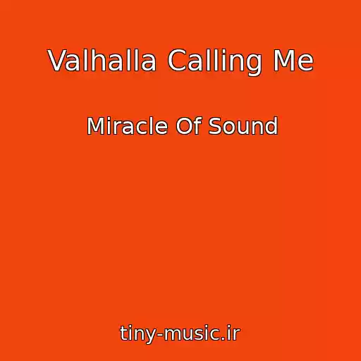 کاور آهنگ Valhalla Calling Me از Miracle Of Sound
