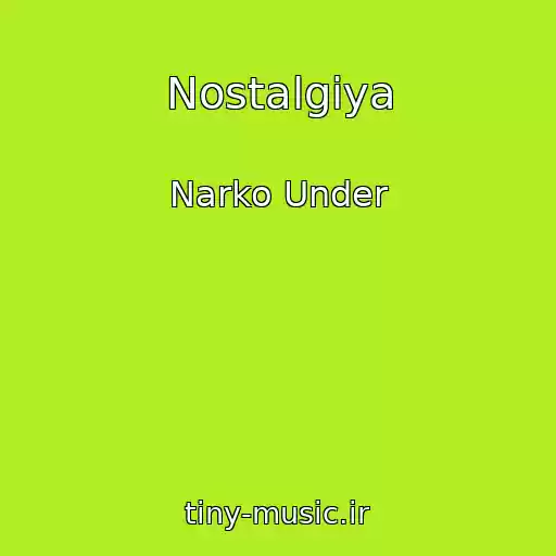 کاور آهنگ Nostalgiya از Narko Under