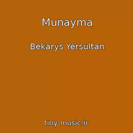 کاور آهنگ Munayma از Bekarys Yersultan