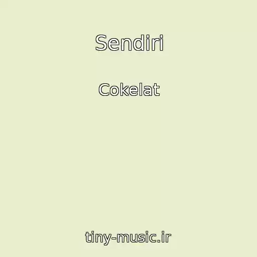 کاور آهنگ Sendiri از Cokelat