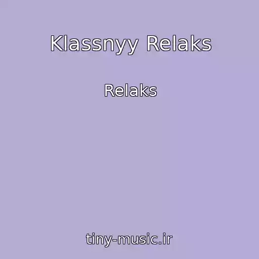 کاور آهنگ Klassnyy Relaks از Relaks