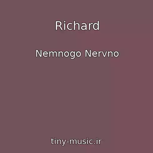 کاور آهنگ Richard از Nemnogo Nervno