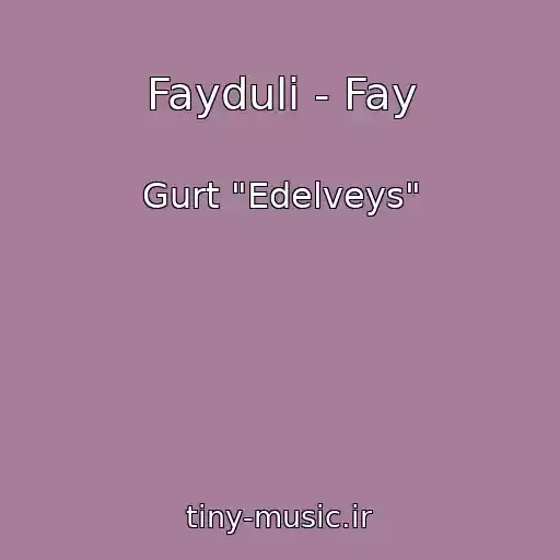 کاور آهنگ Faydulі - Fay از Gurt "Edelveys"