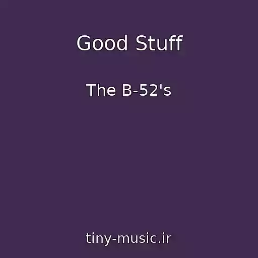 کاور آهنگ Good Stuff از The B-52's