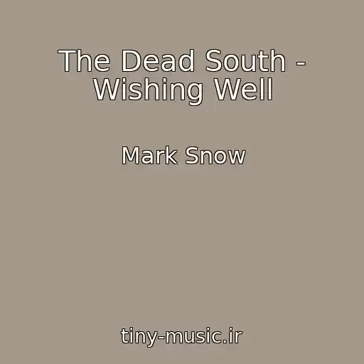 کاور آهنگ The Dead South - Wishing Well از Mark Snow