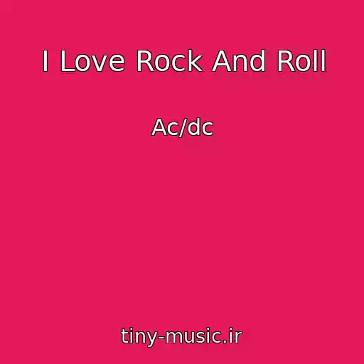 کاور آهنگ I Love Rock And Roll از Ac/dc