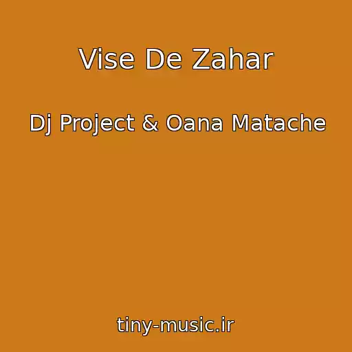 کاور آهنگ Vise De Zahar از Dj Project & Oana Matache