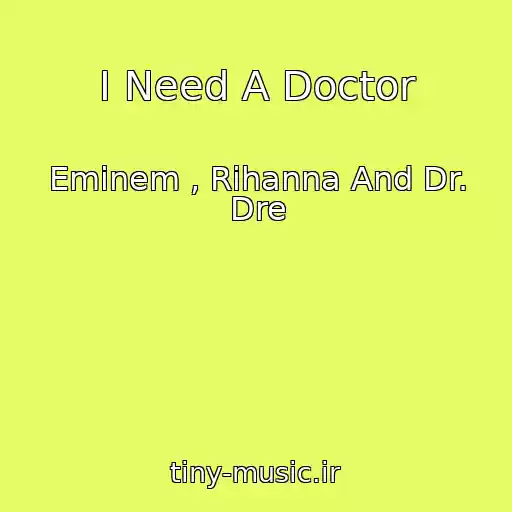 کاور آهنگ I Need A Doctor از Eminem , Rihanna And Dr. Dre