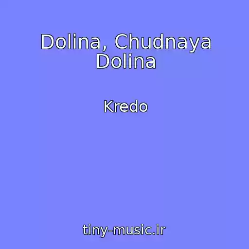 کاور آهنگ Dolina, Chudnaya Dolina از Kredo
