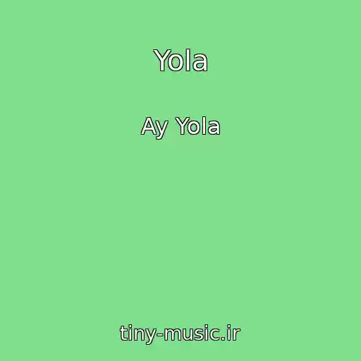 کاور آهنگ Yola از Ay Yola
