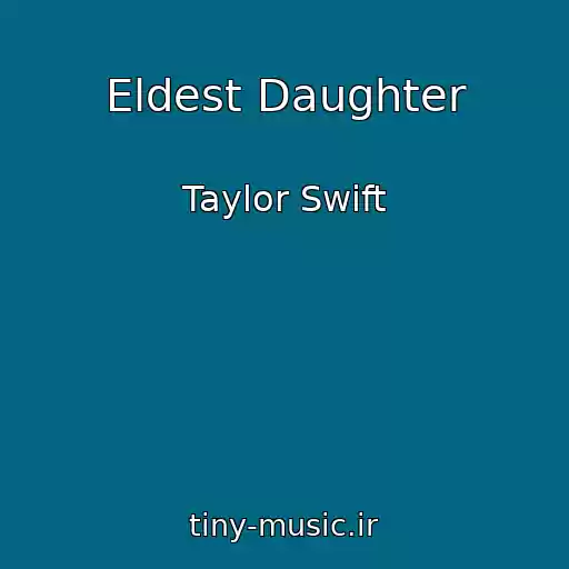 کاور آهنگ Eldest Daughter از Taylor Swift