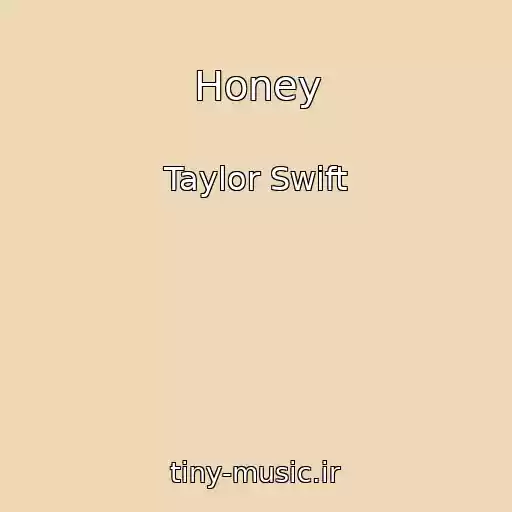 کاور آهنگ Honey از Taylor Swift