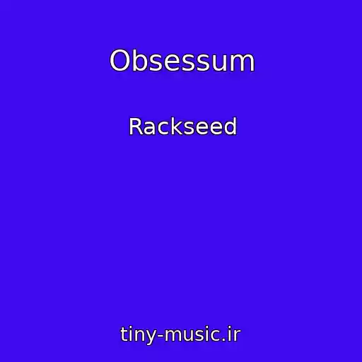 کاور آهنگ Obsessum از Rackseed