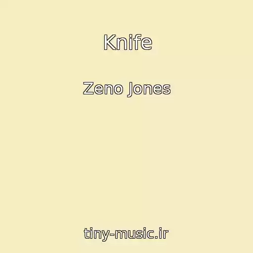 کاور آهنگ Knife از Zeno Jones