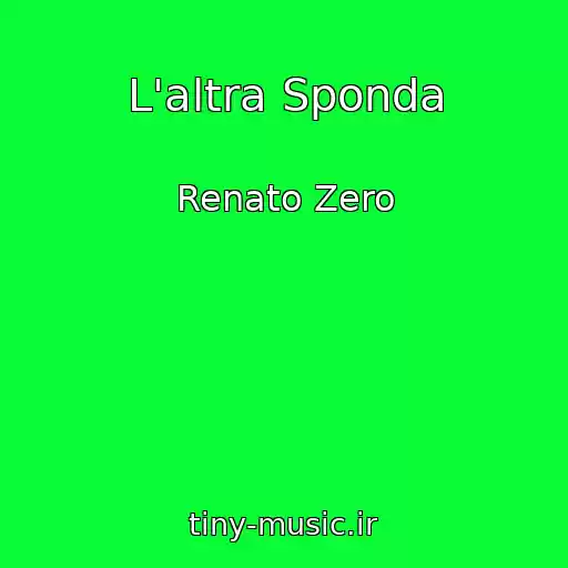 کاور آهنگ L'altra Sponda از Renato Zero