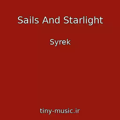 کاور آهنگ Sails And Starlight از Syrek