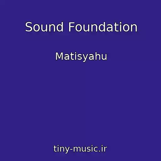 کاور آهنگ Sound Foundation از Matisyahu