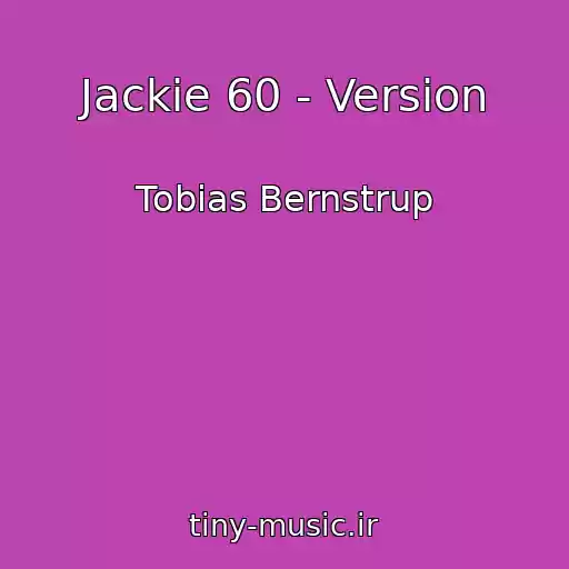 کاور آهنگ Jackie 60 - Version از Tobias Bernstrup