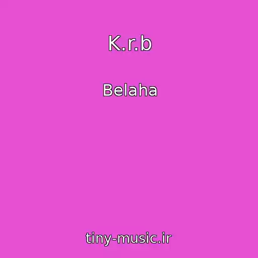 کاور آهنگ K.r.b از Belaha