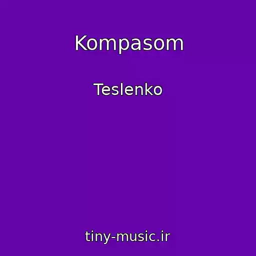کاور آهنگ Kompasom از Teslenko