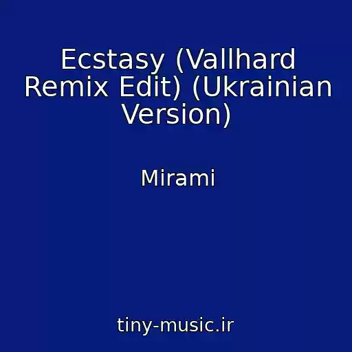 کاور آهنگ Ecstasy (Vallhard Remix Edit) (Ukrainian Version) از Mirami