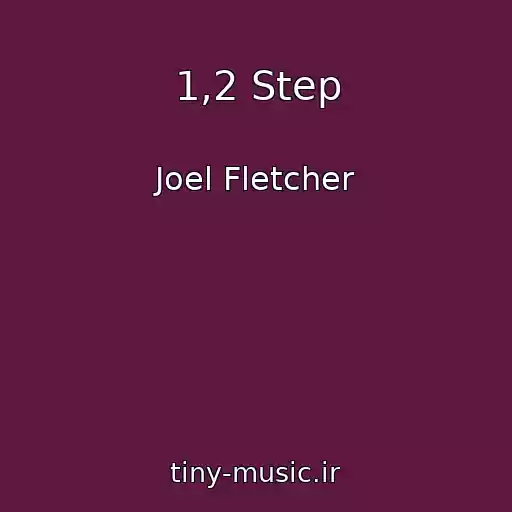 کاور آهنگ 1,2 Step از Joel Fletcher