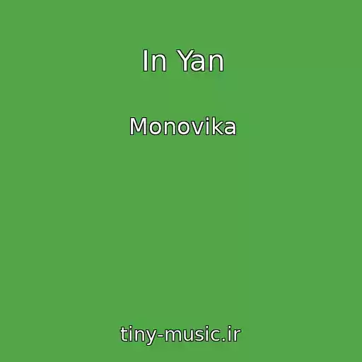 کاور آهنگ In Yan از Monovika