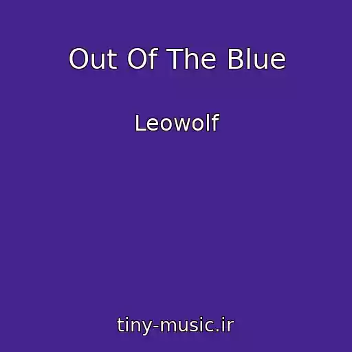 کاور آهنگ Out Of The Blue از Leowolf