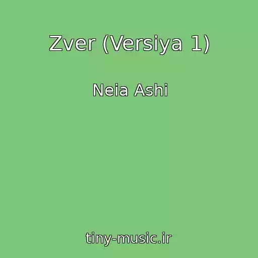 کاور آهنگ Zver (Versiya 1) از Neia Ashi