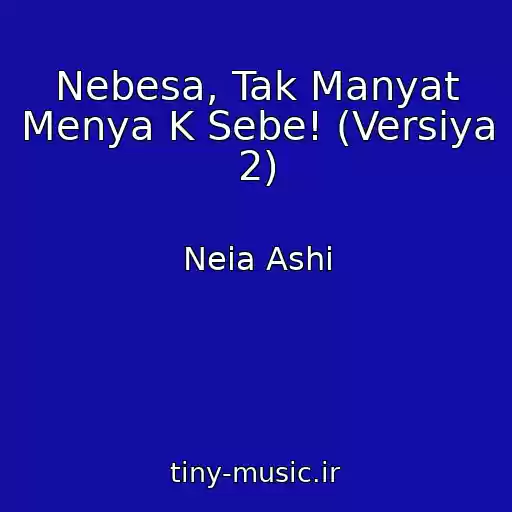 کاور آهنگ Nebesa, Tak Manyat Menya K Sebe! (Versiya 2) از Neia Ashi