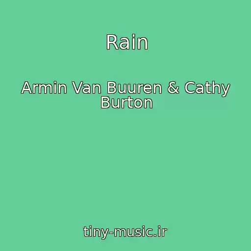 کاور آهنگ Rain از Armin Van Buuren & Cathy Burton