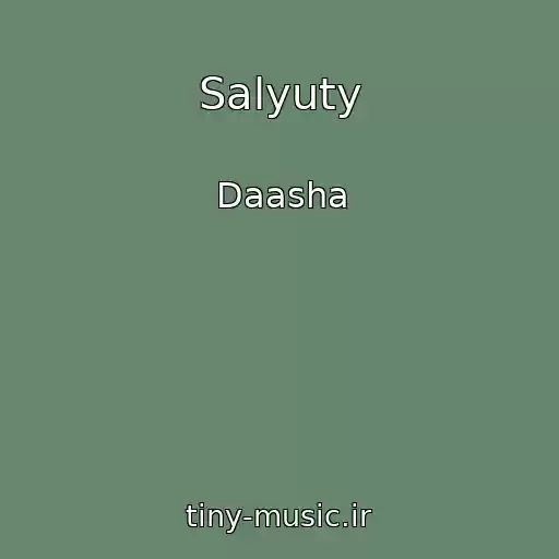 کاور آهنگ Salyuty از Daasha