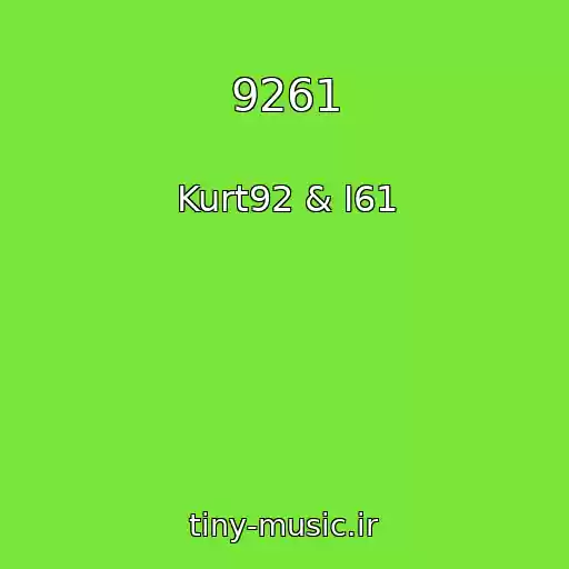 کاور آهنگ 9261 از Kurt92 & I61