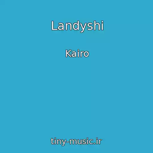 کاور آهنگ Landyshi از Kairo