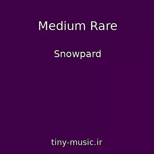 کاور آهنگ Medium Rare از Snowpard