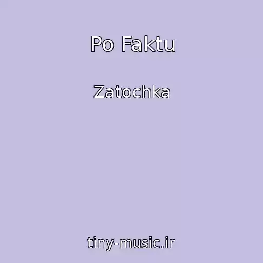 کاور آهنگ Po Faktu از Zatochka