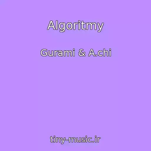 کاور آهنگ Algoritmy از Gurami & A.chi