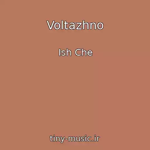 کاور آهنگ Voltazhno از Ish Che