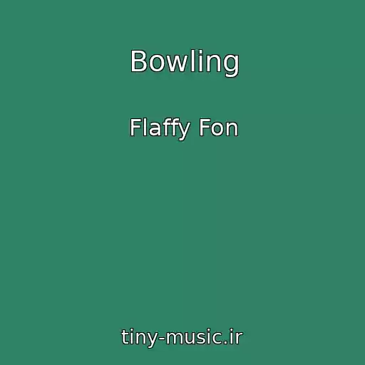کاور آهنگ Bowling از Flaffy Fon