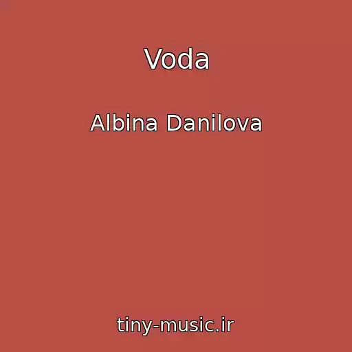 کاور آهنگ Voda از Albina Danilova
