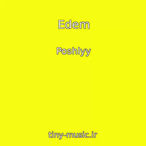 کاور آهنگ Edem از Poshlyy