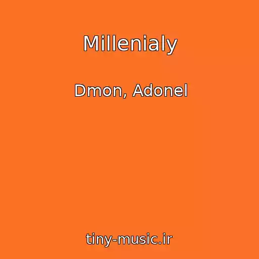 کاور آهنگ Millenialy از Dmon, Adonel
