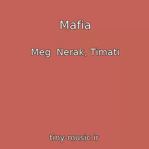کاور آهنگ Mafia از Meg  Nerak, Timati