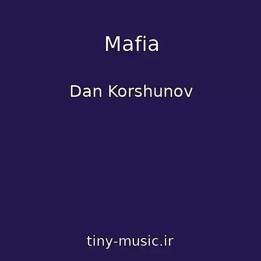 کاور آهنگ Mafia از Dan Korshunov