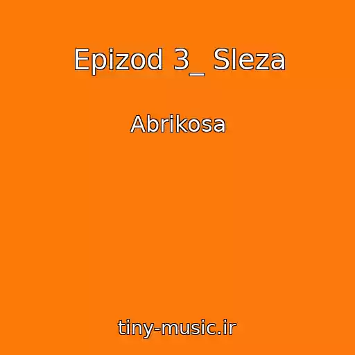 کاور آهنگ Epizod 3_ Sleza از Abrikosa