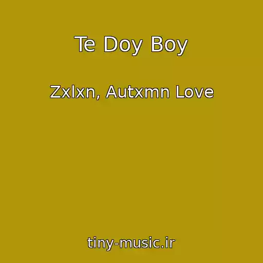 کاور آهنگ Te Doy Boy از Zxlxn, Autxmn Love