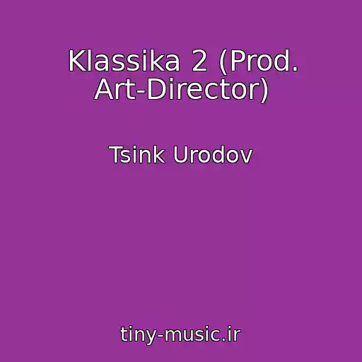 کاور آهنگ Klassika 2 (Prod. Art-Director) از Tsink Urodov