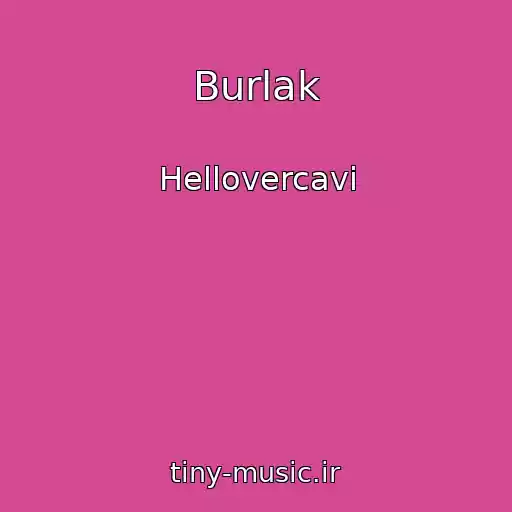 کاور آهنگ Burlak از Hellovercavi