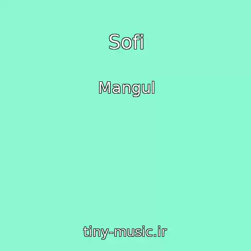 کاور آهنگ Sofi از Mangul
