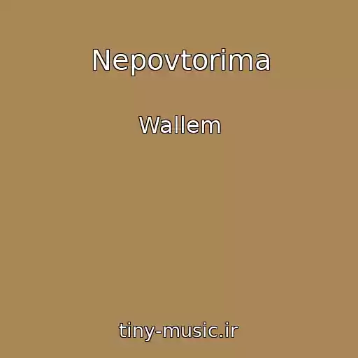 کاور آهنگ Nepovtorima از Wallem